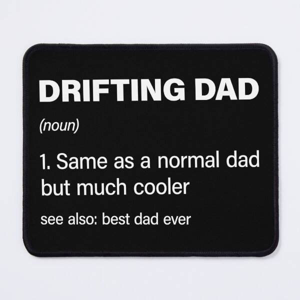 Item preview, Funny Drifting Dad definition designed and sold by RareBunny.