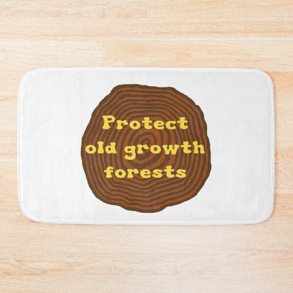 Item preview, Protect Old Growth Forests designed and sold by HeyGoAway.