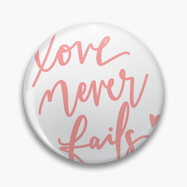Item preview, Love Never Fails designed and sold by To the T.