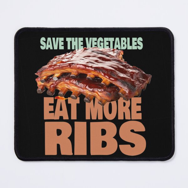Item preview, EAT MORE RIBS! designed and sold by CGO143 Design Factory.