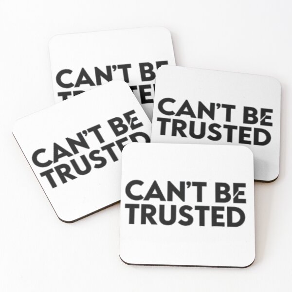 Item preview, Can't Be Trusted designed and sold by Dose of Dysfunction.