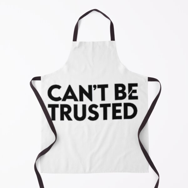Item preview, Can't Be Trusted designed and sold by Dose of Dysfunction.