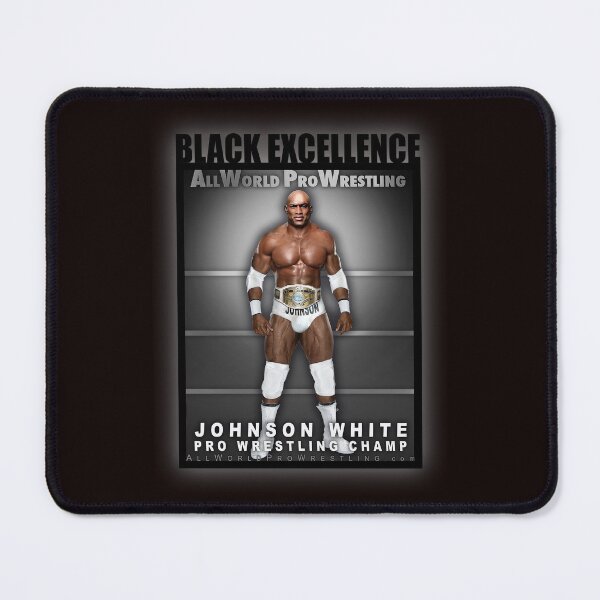 Item preview, JOHNSON WHITE - BLACK EXCELLENCE - AWPW American Champion designed and sold by DavidMonsterInc.