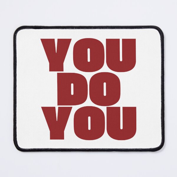 Item preview, You Do You. designed and sold by EunsooLee.