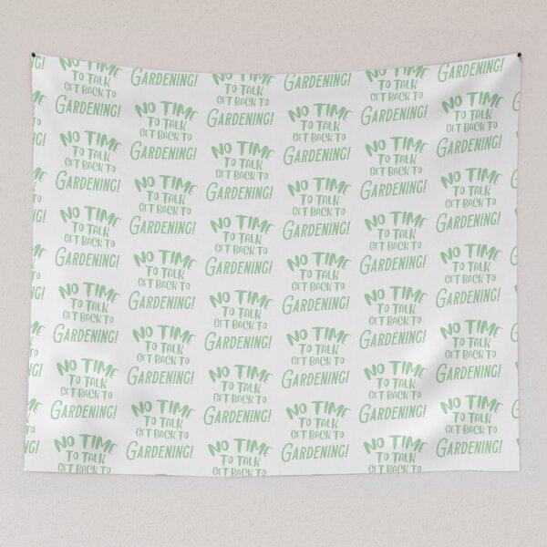 Item preview, No time to talk, get back to Gardening! designed and sold by jazzydevil.