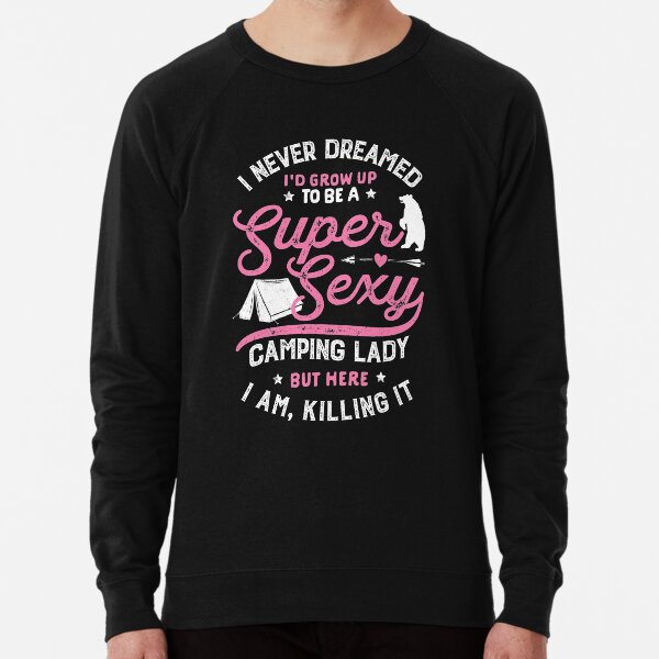 Funny camping sweatshirts clearance