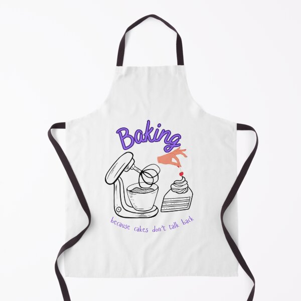 Item preview, Baking because cakes don't talk back - Baker designed and sold by ArtfulKreations.