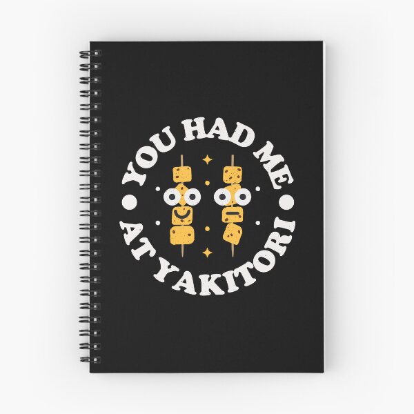 Item preview, You Had Me At Yakitori - Japanese Yakitori designed and sold by TomThornton.