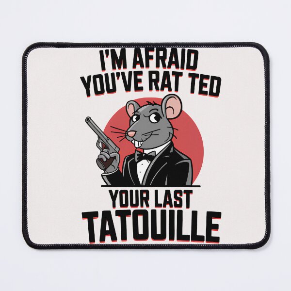 Item preview, I'm Afraid You Ratted Your Last Tatouille designed and sold by thobealtaf.