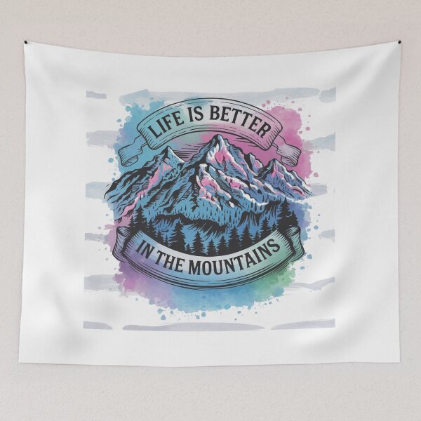Item preview, Life is Better in the Mountains – Embrace the Peaks designed and sold by joanwatson45.