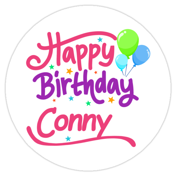 Happy Birthday Conny Happy Birthday Conny