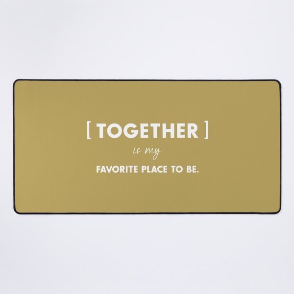 Item preview, [TOGETHER] is my favorite place to be, Unique designed and sold by villacreativa.