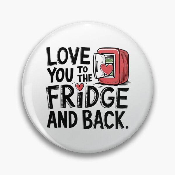 Item preview, Love you to the fridge and back designed and sold by NookMerch97 .