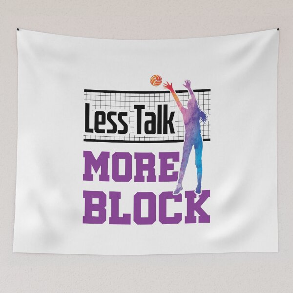Item preview, Less Talk More Block Volleyball  designed and sold by jaygo.
