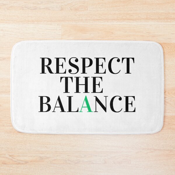 Item preview, Respect the Balance  designed and sold by BeyondTime.