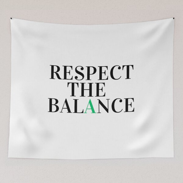 Item preview, Respect the Balance  designed and sold by BeyondTime.