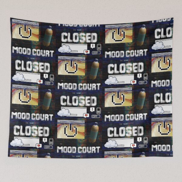 Item preview, The Mood Court Is Now Closed designed and sold by QueenCordite.