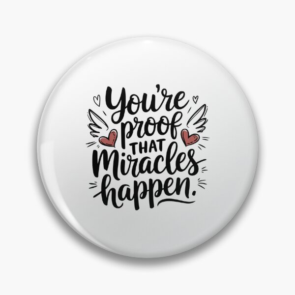 Item preview, You are proof that miracles happen designed and sold by nookmerch97.