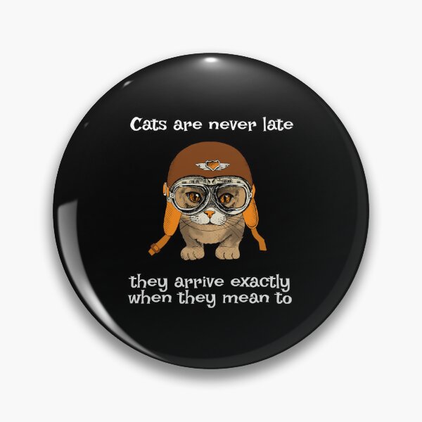 Item preview, Cats are never late — they arrive exactly when they mean to designed and sold by FRAZAstore.