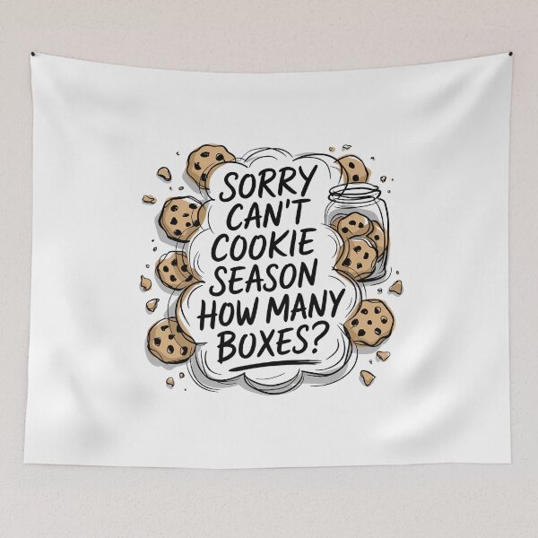Item preview, Sorry Can't Cookie Season How Many Boxes - This fun gift is perfect for cookie lovers, baking enthusiasts, and dedicated fundraiser supporters. designed and sold by ZyziowskyArt.