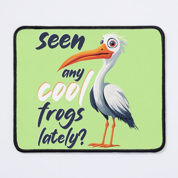 Item preview, Seen any cool frogs lately? designed and sold by KrisDry.