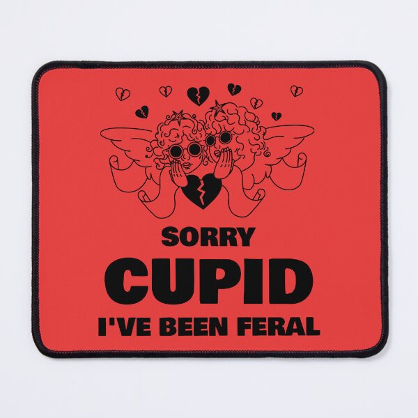 Item preview, Sorry Cupid I've been Feral designed and sold by 87-Aesthetics.