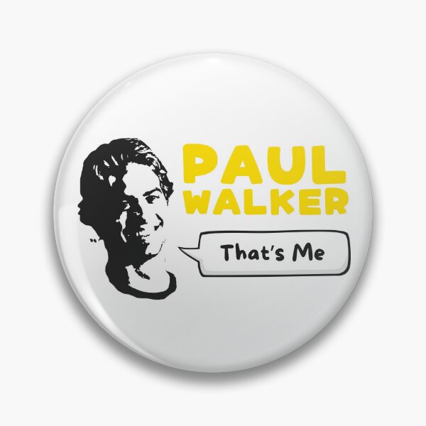 Artikelvorschau, Ich bin Paul Walker entworfen und verkauft von UNK-Fatigues.