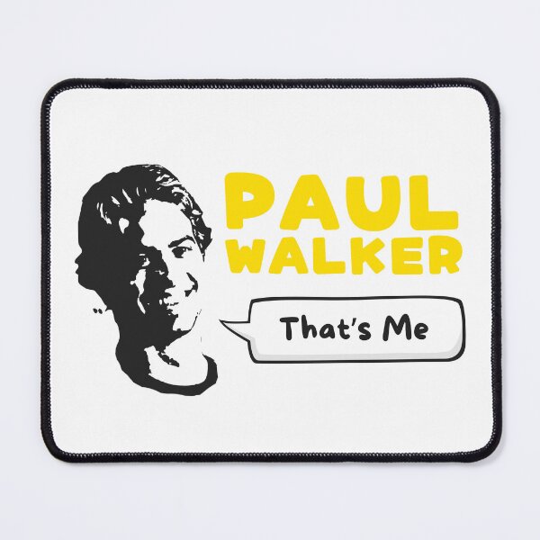 Artikelvorschau, Ich bin Paul Walker entworfen und verkauft von UNK-Fatigues.
