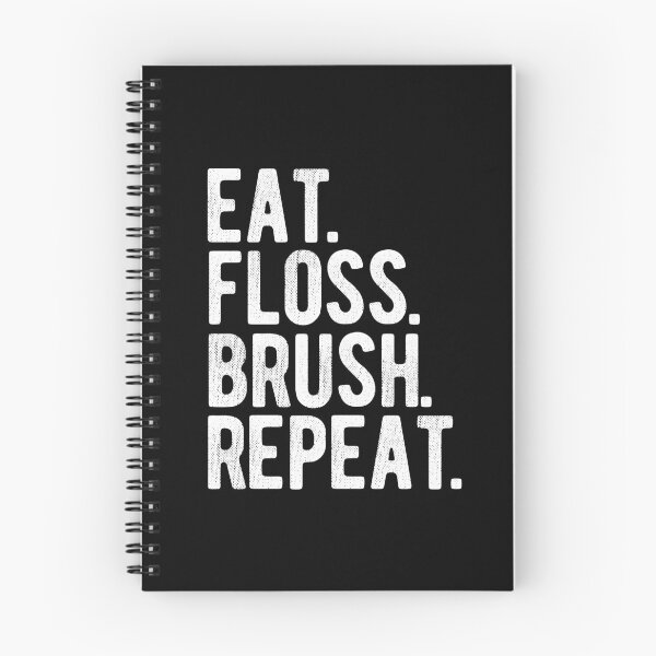 Item preview, EAT FLOSS BRUSH REPEAT - DENTAL CHECKUP designed and sold by Mclickster.