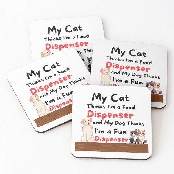 Item preview, My Cat Thinks I'm a Food Dispenser and My Dog Thinks I'm a Fun Dispenser designed and sold by Suzel-store.