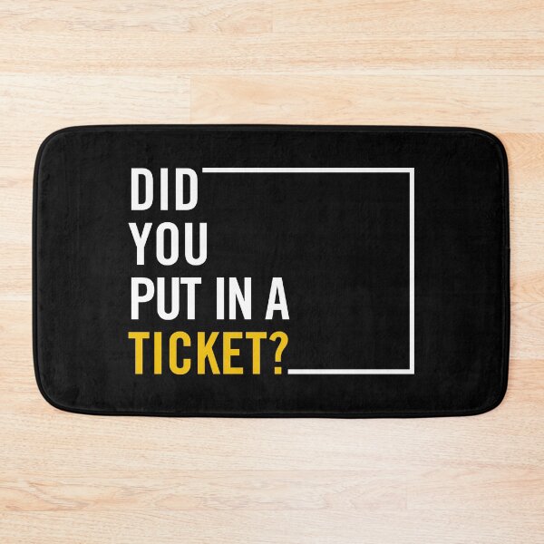 Item preview, "Did You Put in a Ticket? Funny IT Help Desk Humor - Tech Support Gift for IT Professionals and Geeks" designed and sold by artworkathome.