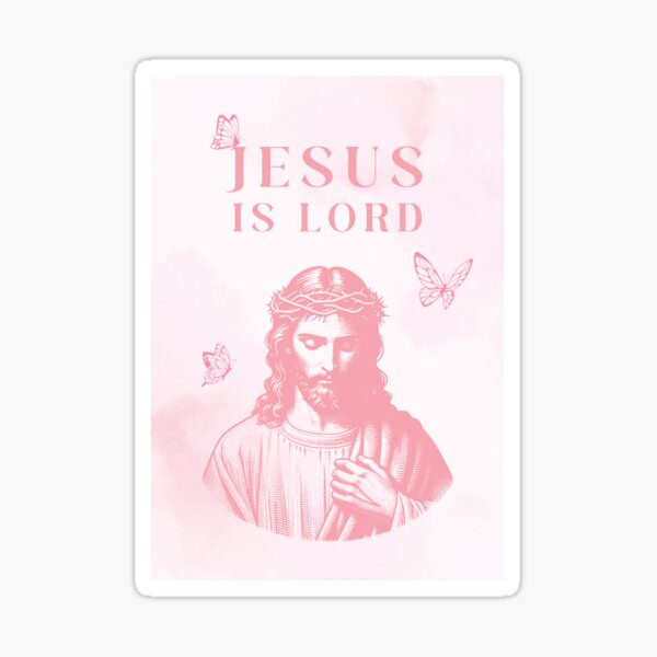 Christian Pink Jesus is Lord Butterfly Art Sticker