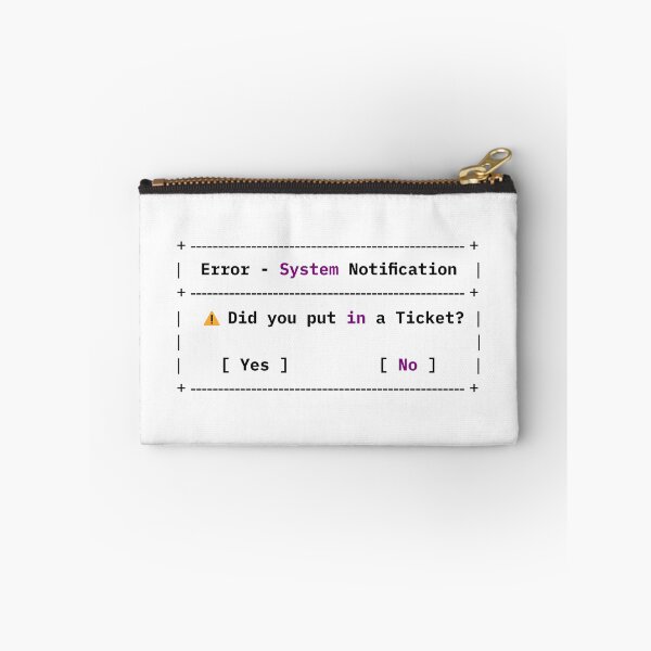 Item preview, Did You Put in a Ticket? Funny IT Meme designed and sold by HandicraftArt.