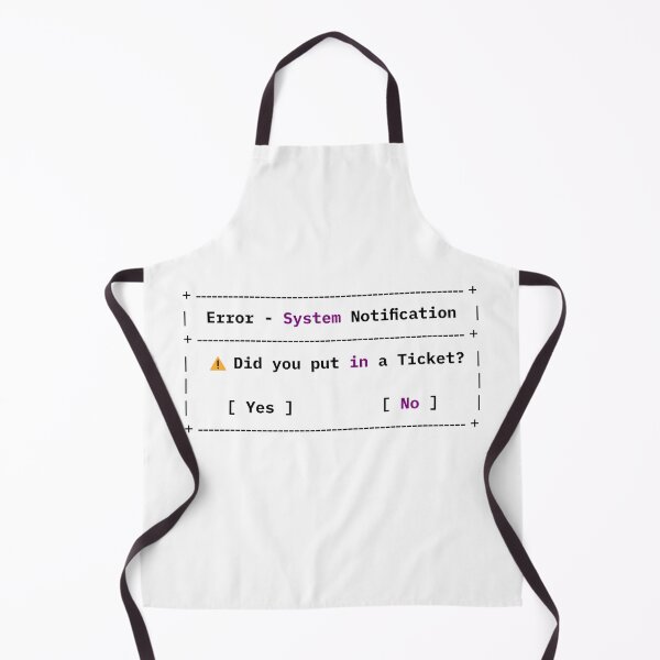 Item preview, Did You Put in a Ticket? Funny IT Meme designed and sold by HandicraftArt.