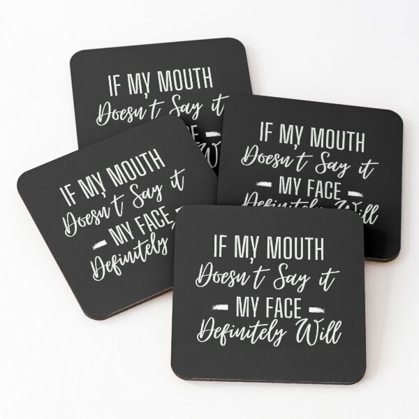 Item preview, If My Mouth Doesn't Say It My Face Definitely Will Funny Ladies Gift For Her Sarcastic  designed and sold by MotivaChic.