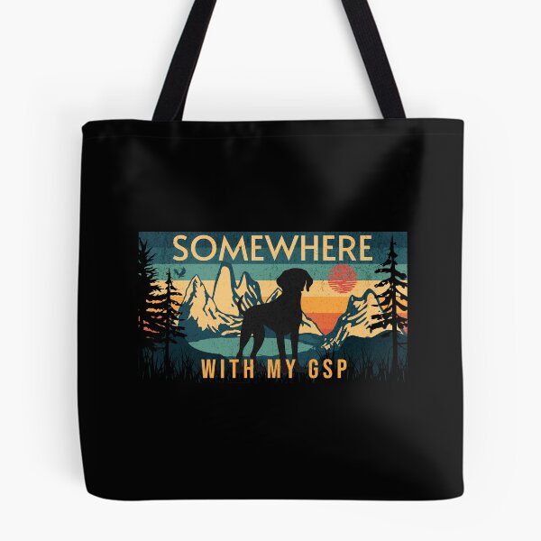 Item preview, Somewhere With My German Shorthaired Pointer Hiking  designed and sold by Guarddogdrive.