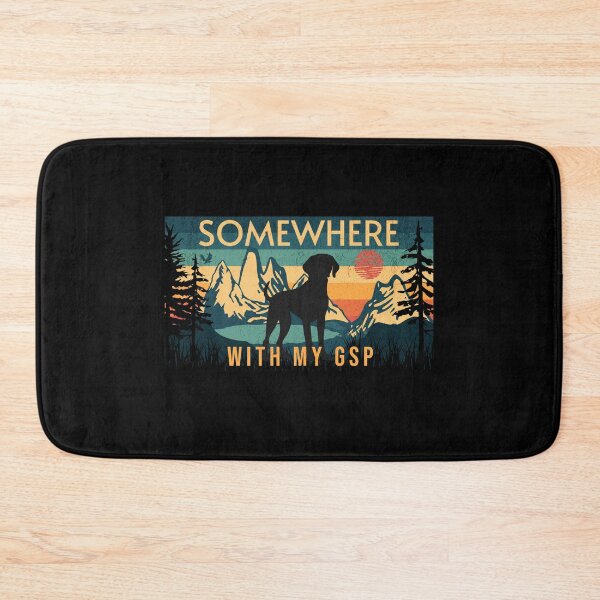 Item preview, Somewhere With My German Shorthaired Pointer Hiking  designed and sold by Guarddogdrive.