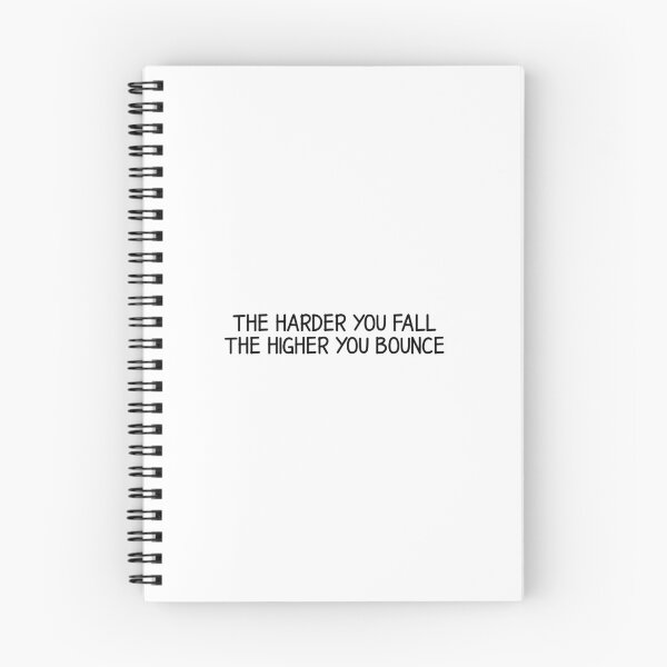 Item preview, The harder you fall the higher you bounce  designed and sold by designing01Ar3.