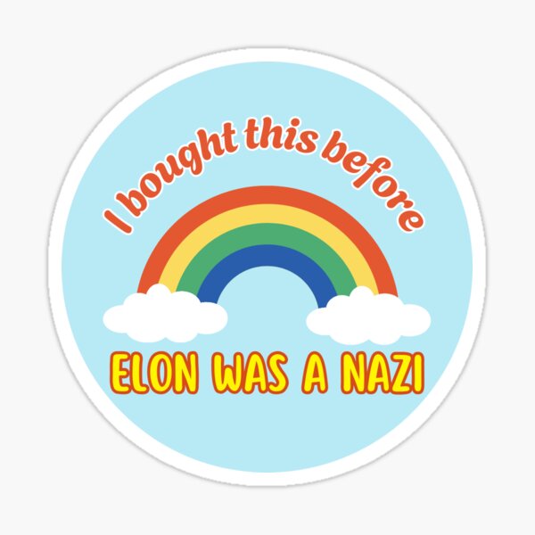 Item preview, I bought this Tesla before Elon was a Nazi Sticker designed and sold by Radishinn.