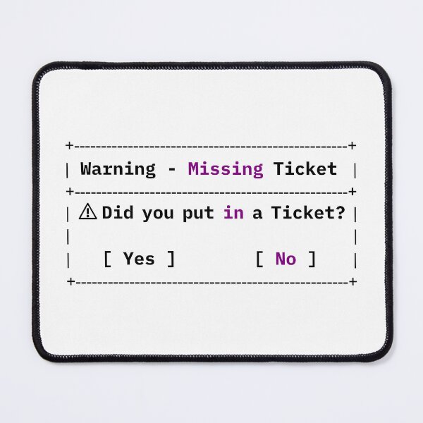 Item preview, Missing Ticket Error - Funny IT Meme designed and sold by HandicraftArt.