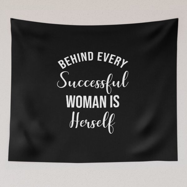 Item preview, Behind Every Successful Woman Is Herself designed and sold by chantastical.
