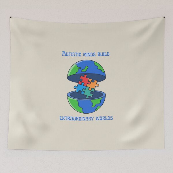 Item preview, Autistic Minds Build Extraordinary Worlds designed and sold by Goddess888.