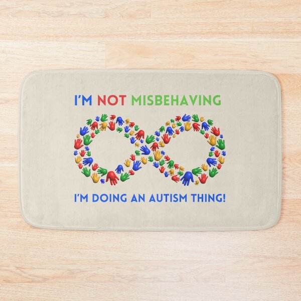 Item preview, I'm Not Misbehaving, I'm Doing an Autism Thing! designed and sold by Goddess888.