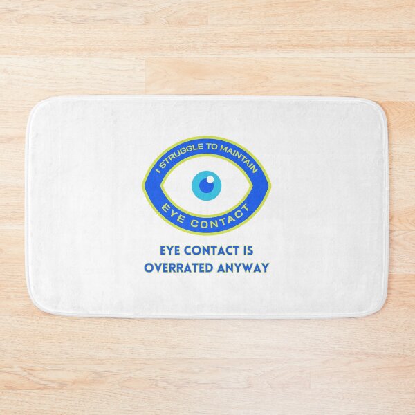 Item preview, I Struggle to Maintain Eye Contact designed and sold by Goddess888.