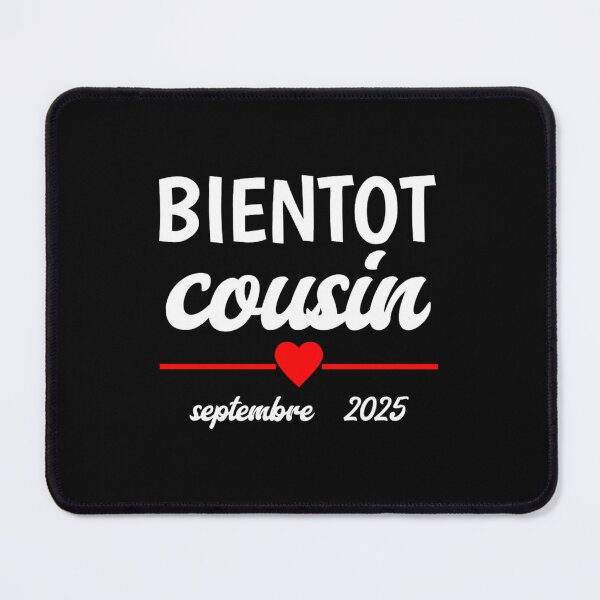 Item preview, Bientot cousin going to be cousin soon  cousin and pregnancy announcement  papi, future mamie, future aunt, france designed and sold by MotivaChic.