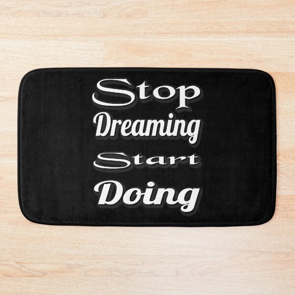 Item preview, Stop Dreaming, Start Doing: Motivational Quote designed and sold by Zakrytos ★★★★★.