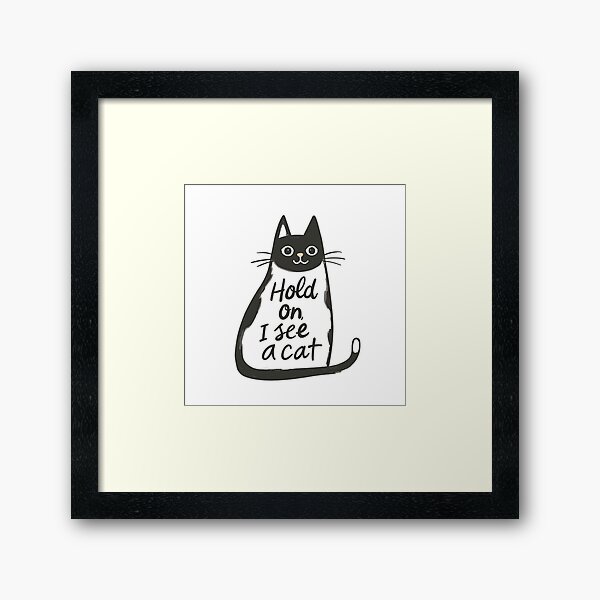 Item preview, Hold On I See a Cat - Cute Cat Illustration designed and sold by Aishasbags.
