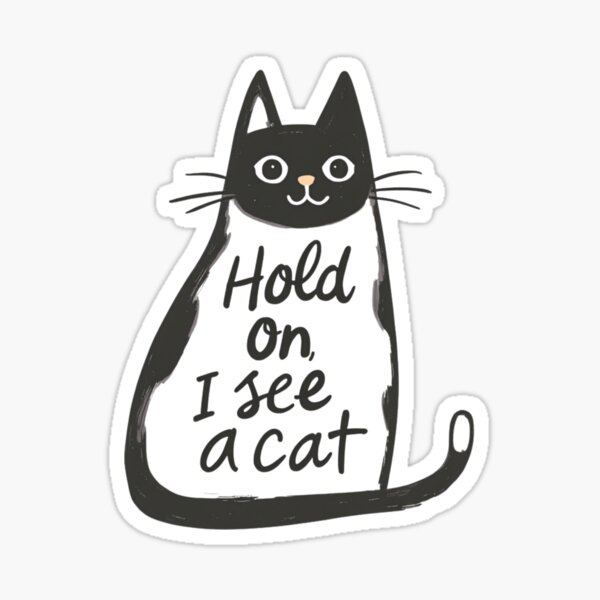 Item preview, Hold On I See a Cat - Cute Cat Illustration designed and sold by Aishasbags.