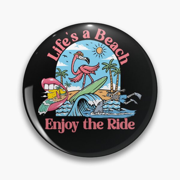 Item preview, Life's a Beach - Enjoy the Ride - Pink Text designed and sold by FaeryNuff.