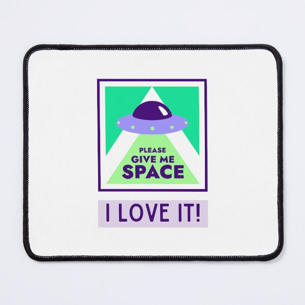 Item preview, Give Me Space: I Love It! designed and sold by Goddess888.